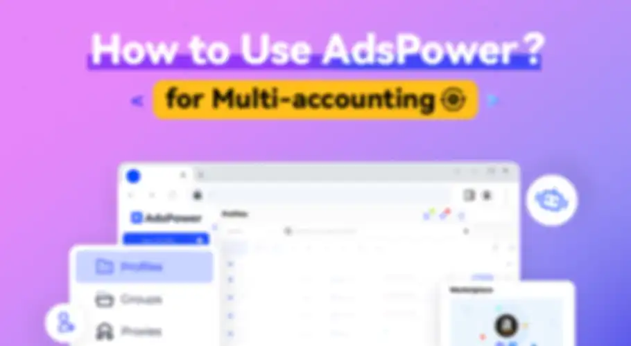 Take A Close Look At AdsPower Take A Close Look At AdsPower